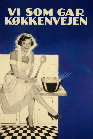 We Who Go the Kitchen Route