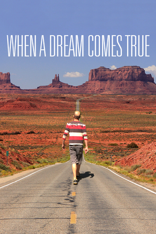 When a Dream Comes True