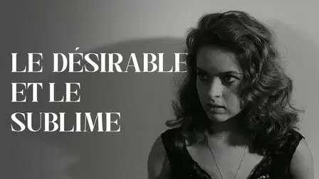 Le Désirable et le Sublime