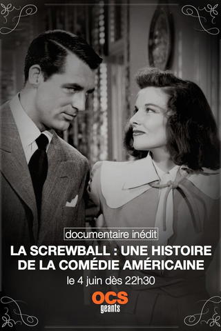 The Screwball Comedy - When Hollywood Went Mad