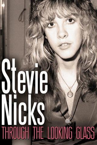Stevie Nicks - Through The Looking Glass