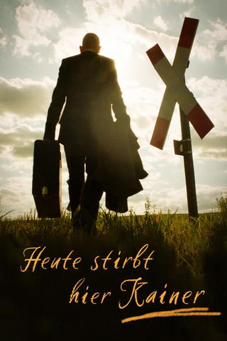 Heute stirbt hier (K)ainer