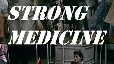 Strong Medicine