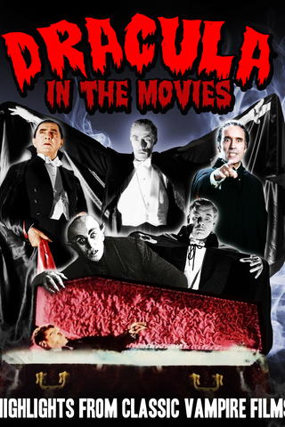 Dracula in the Movies: Highlights From Classic Vampire Films