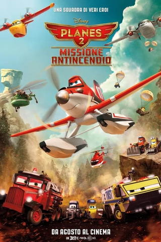 Planes 2 - Missione antincendio