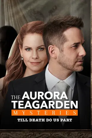 Aurora Teagarden Mysteries - Til Death Do Us Part