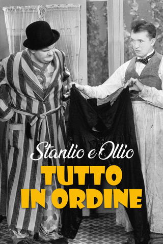 Stanlio e Ollio - Tutto in ordine