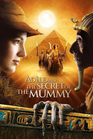 Adèle and the Secret of the Mummy