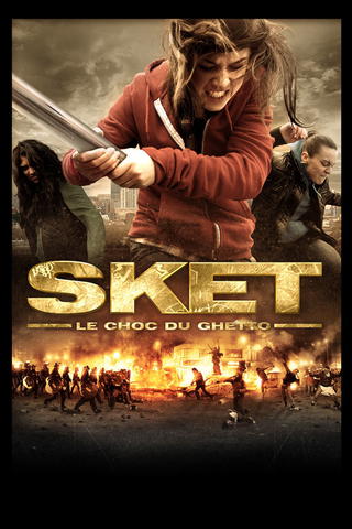 Sket, le choc du ghetto