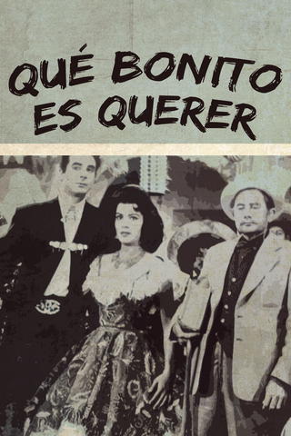 Qué bonito es querer