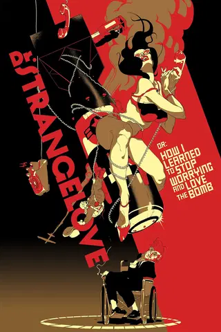 Dr. Strangelove or: How I Learned to Stop Worrying and Love the Bomb