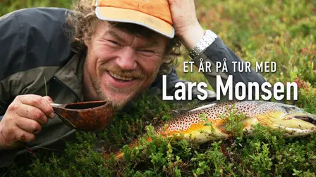 Et år på tur med Lars Monsen
