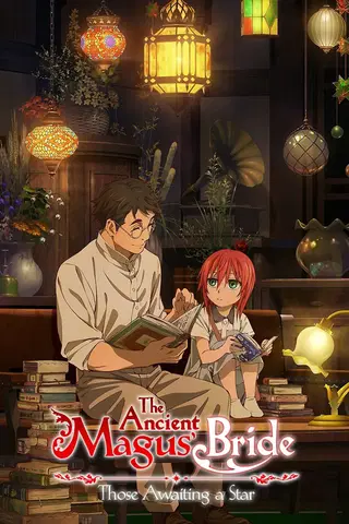 The Ancient Magus' Bride: Those Awaiting a Star