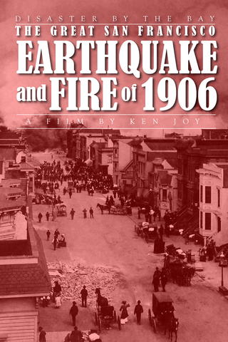 Disaster by the Bay: Das große Erdbeben und das Feuer von San Francisco von 1906