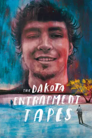 The Dakota Entrapment Tapes