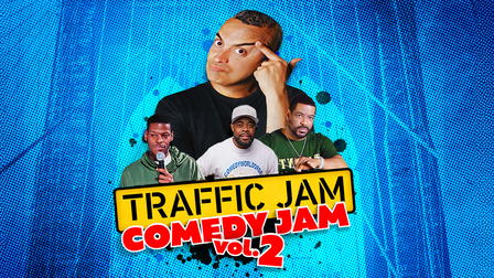 Traffic Jam Comedy Jam Vol 2