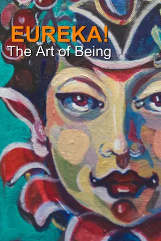 Eureka! The Art of Being