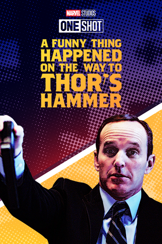 Marvel One-Shot: A Funny Thing Happened on the Way to Thor's Hammer