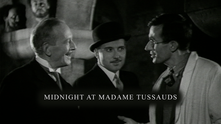 Midnight at Madame Tussaud's