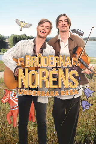 Bröderna Noréns underbara resa