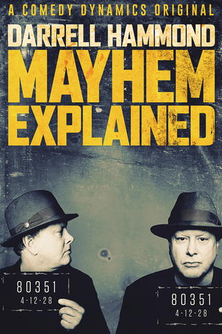Darrell Hammond: Mayhem Explained