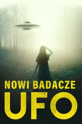 Nowi badacze UFO