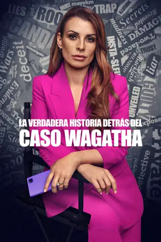 Coleen Rooney: la verdadera historia del caso Wagatha Christie