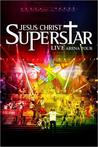 Jesus Christ Superstar Live Arena Tour