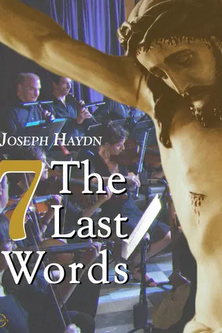 Joseph Haydn: The Seven Last Words (English Subtitled)