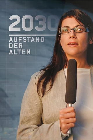 2030 – Aufstand der Alten