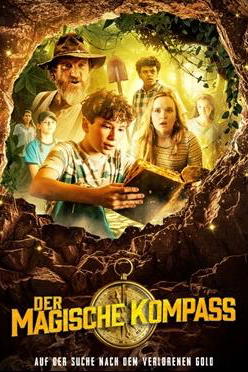 Der magische Kompass - Auf der Suche nach dem verlorenen Gold