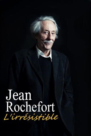 Jean Rochefort, l'irrésistible