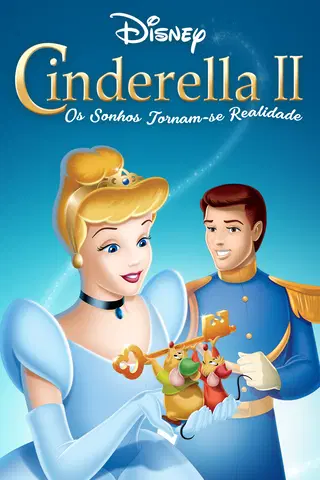 Cinderela II: Os Sonhos Tornam-se Realidade