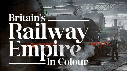 Britain's Railway Empire In Colour