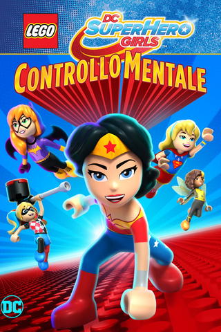 LEGO DC Super Hero Girls - Controllo mentale