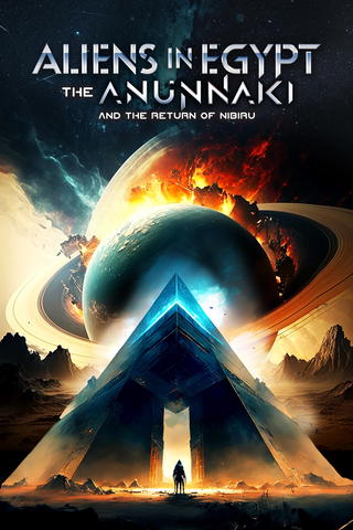 Aliens in Egypt: The Anunnaki and the Return of Nibiru
