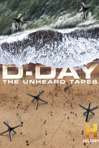 D-Day: The Unheard Tapes