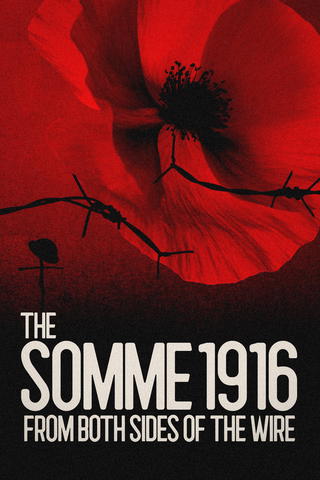 The Somme 1916: From Both Sides of the Wire