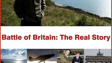 Battle of Britain: The Real Story