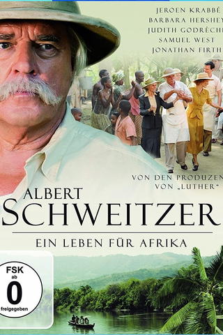 Albert Schweitzer – Ein Leben für Afrika
