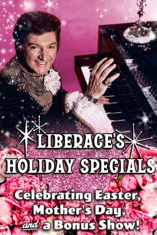 Liberace's Holiday Specials - Celebrating Easter, Mother's Day, & a Bonus Show!