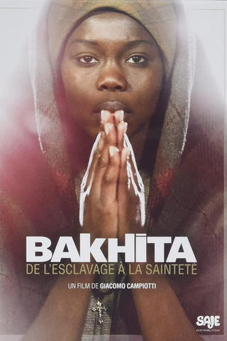 Bakhita: From Slave to Saint
