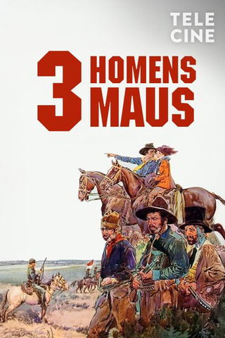 Três Homens Maus