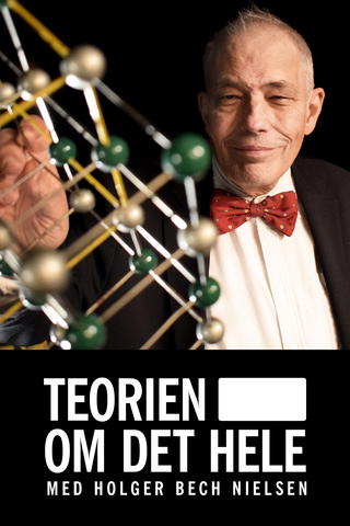 Teorien om det hele - med Holger Bech Nielsen