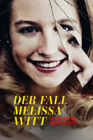 Der Fall Melissa Witt: Die Suche nach dem Mörder geht weiter