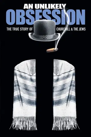 An Unlikely Obsession: Churchill and the Jews