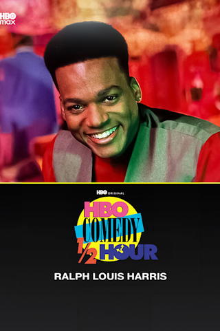 HBO Comedy Half-Hour: Ralph Louis Harris