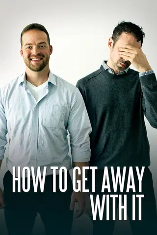 How to Get Away with It