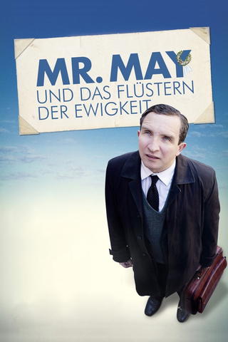 Mr. May und das Flüstern der Ewigkeit