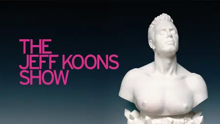 The Jeff Koons Show